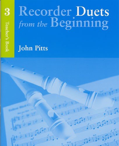 Recorder Duets From The Beginning Teachers Book 3