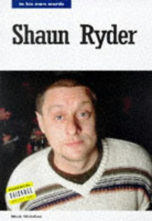 Shaun Ryder in His Own Words