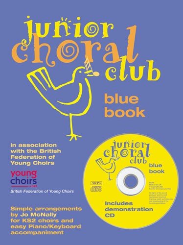 Junior Choral Club Book 1 Blue Book