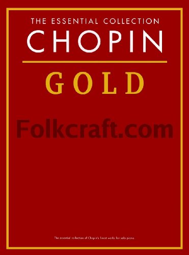 Chopin Gold - the Essential Collection