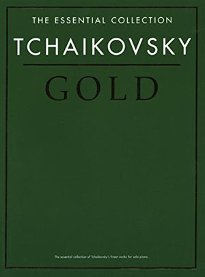 Tchaikovsky Gold - the Essential Collection