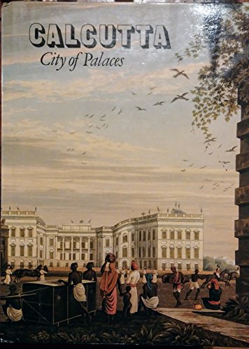 Calcutta, City of Palaces