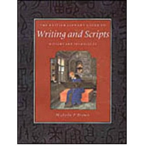 The British Library Guide to Writing and Scripts