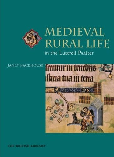 Medieval Rural Life in the Luttrell Psalter