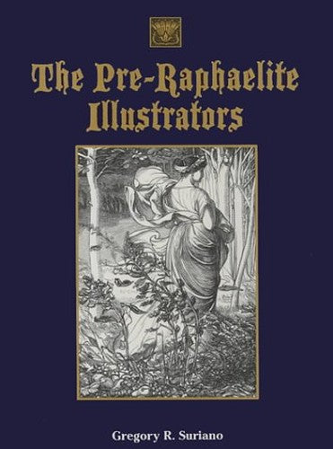 The Pre-Raphaelite Illustrators