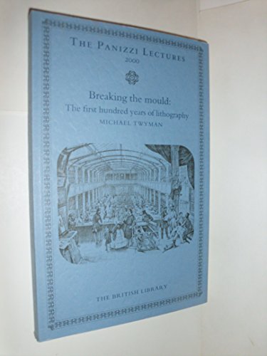 Breaking the Mould: the First 100 Years of Lithography
