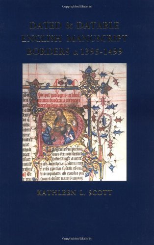 Dated and Datable English Manuscript Borders c.1395-1499