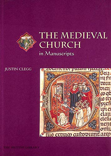 The Medieval Church in Manuscripts