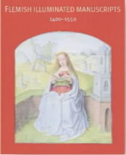 Flemish Illuminated Manuscripts 1400-1550