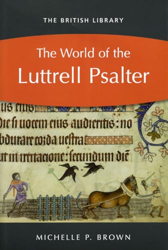 The World of the Luttrell Psalter