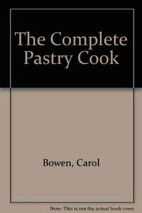 The Complete Pastry Cook 