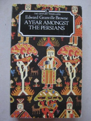A Year Amongst the Persians