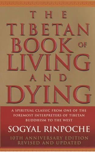 The Tibetan Book of Living and Dying