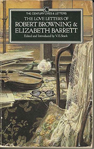 The Love Letters of Robert Browning and Elizabeth Barrett