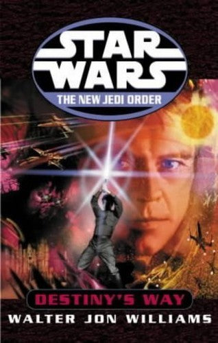 Star Wars: The New Jedi Order - Destiny's Way