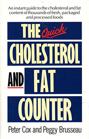 The Quick Cholesterol and Fat Counter