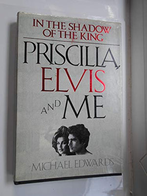 Priscilla, Elvis and Me