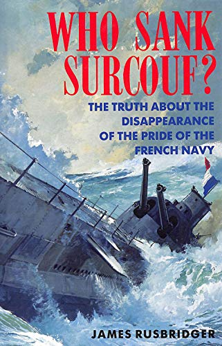 Who Sank the "Surcouf"?