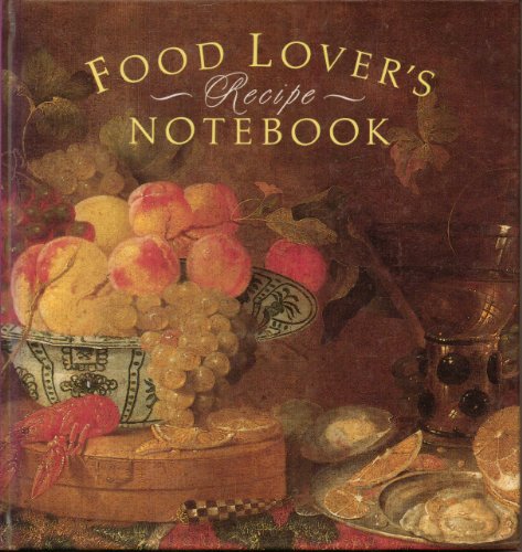 Food Lover's Recipe Notebook