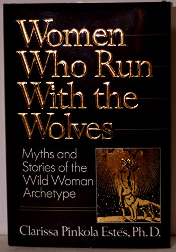 Women Who Run with the Wolves