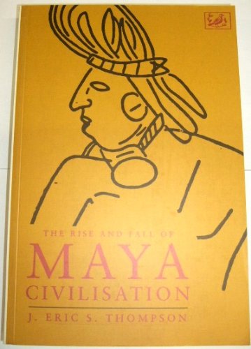 The Rise and Fall of Maya Civilisation
