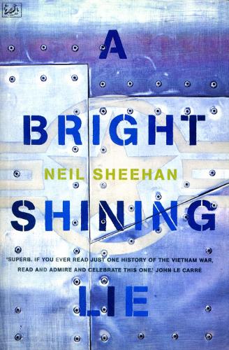 A Bright Shining Lie
