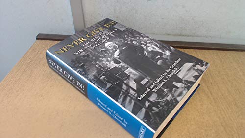Never Give In!:Winston Churchill's Finest Speeches
