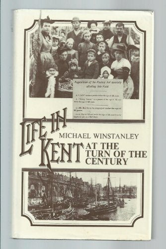 Life in Kent at the Turn of the Century