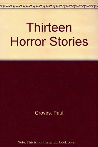 Thirteen Horror Stories