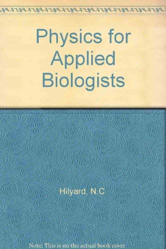 Physics for Applied Biologists