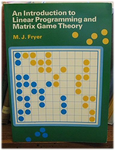 An Introduction to Linear Programming and Matrix Game Theory