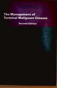 The Management of Terminal Malignant Disease 