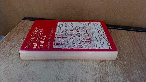 Politics, Religion and the English Civil War