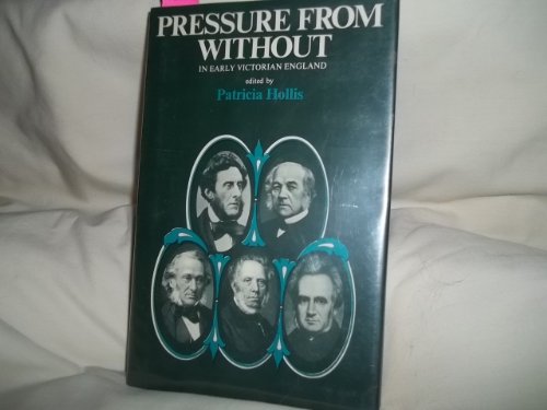 Pressure from without in Early Victorian England
