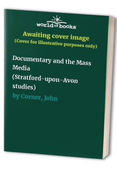 Documentary and the Mass Media