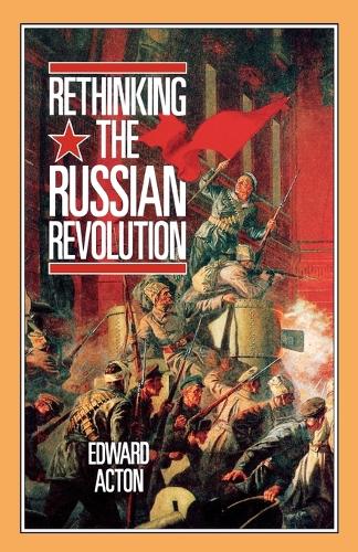 Rethinking the Russian Revolution