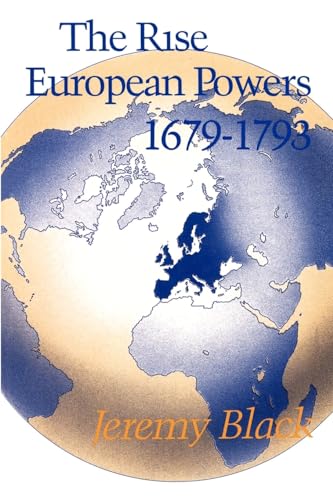 The Rise of the European Powers, 1679-1793