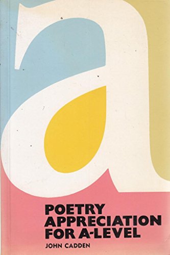 Poetry Appreciation for "A" Level