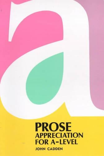Prose Appreciation for "A" Level