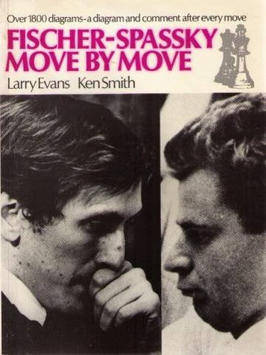 Fischer-Spassky Move by Move