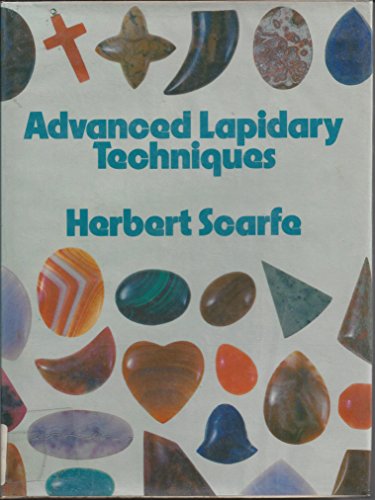 Advanced Lapidary Techniques