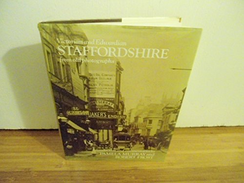 Victorian and Edwardian Staffordshire from Old Photographs