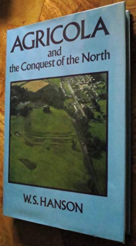 Agricola and the Conquest of the North