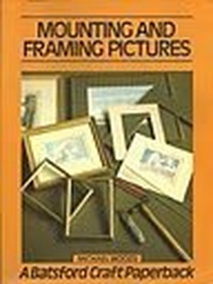 Mounting and Framing Pictures