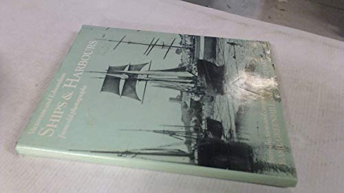 Ships and Harbours from Old Photographs