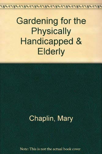 Gardening for the Physically Handicapped Elderly