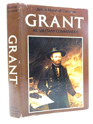 Grant as Military Commander