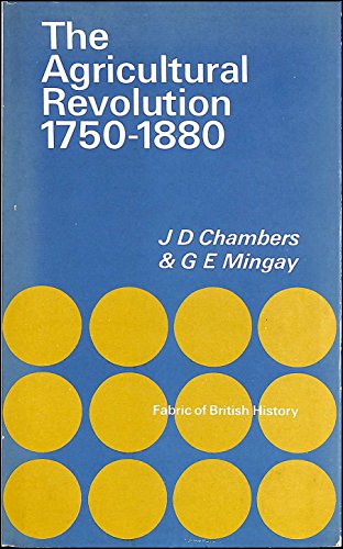 The Agricultural Revolution, 1750-1880