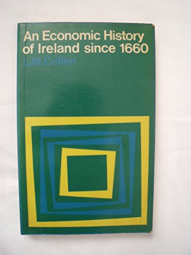 An Economic History of Ireland Since 1660