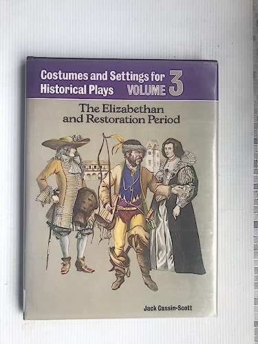 Costumes and Settings for Historical Plays